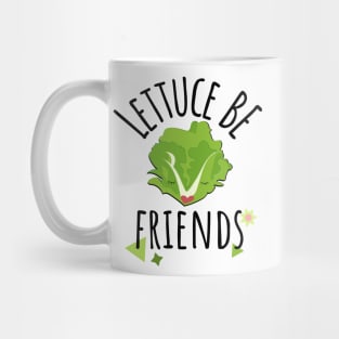 Lettuce Illustration Veggie Friends Funny Saying Mug